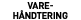 vare- håndtering